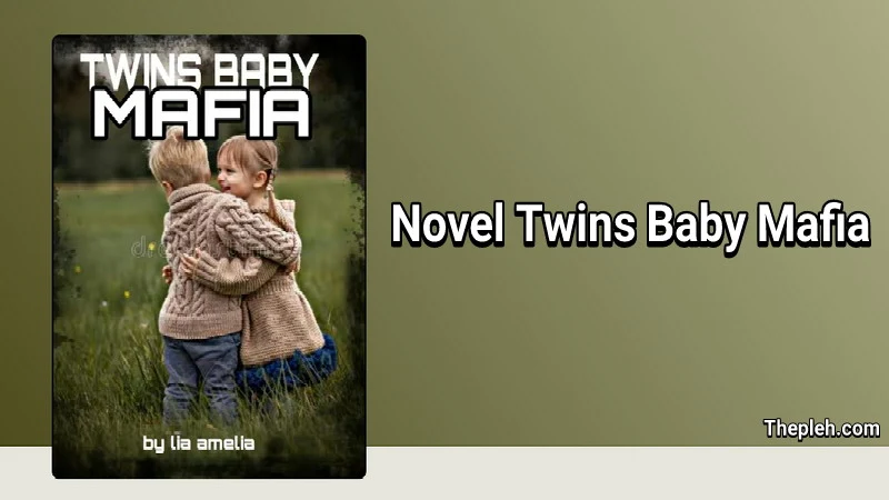 Novel Twins Baby Mafia Gratis