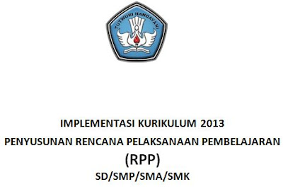 Implementasi K 13 Penyusunan RPP SD/SMP/SMA/SMK