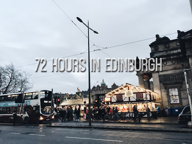 72 hours in Edinburgh