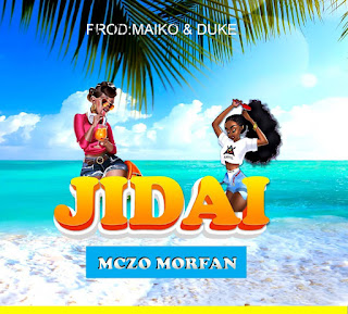 AUDIO | MCZO MORFAN - JIDAI | DOWNLOAD NOW