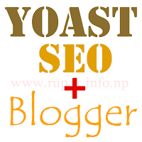 How to Use Yoast SEO on Blogger Post?