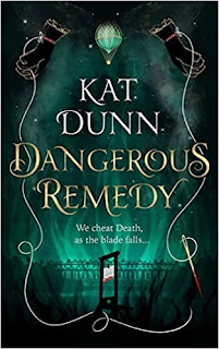 Dangerous Remedy by Kat Dunn