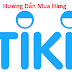 Hướng Dẫn Mua Hàng Online Trên Tiki Qua (Website & App)