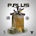 [Mixtape]: P.Plus - This Is Not A Drill (Hosted By Dj Mil-Ticket)