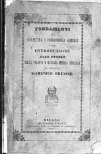 Domenico Bruschi - Fondamenti di terapeutica e farmacologia generale: ovvero introduzione allo studio della terapia e materia medica speciale (1844) | Accademia di Medicina Torino 51 | ISBN N.A. | Italiano | PDF HQ | 336 pagine | 69,5 MB | CBR 96 dpi | 336 pagine | 78,6 MB
Collana contenente tantissimi libri di medicina e riviste specialistiche sempre di ambito medico/chirurgico datate fine 1800 e inizio 1900.