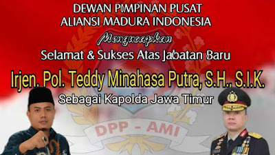 Selamat Datang Teddy Minahasa Sabagai Kapolda Jatim Baru, Keluarga Besar AMI Apresiasi Kapolri Jenderal Listyo Sigit Prabowo