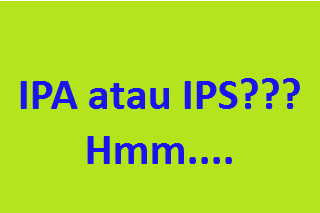 Terbaru -  Jurusan Ipa Atau Ips, Sebenarnya Lebih Baik Yang Mana?