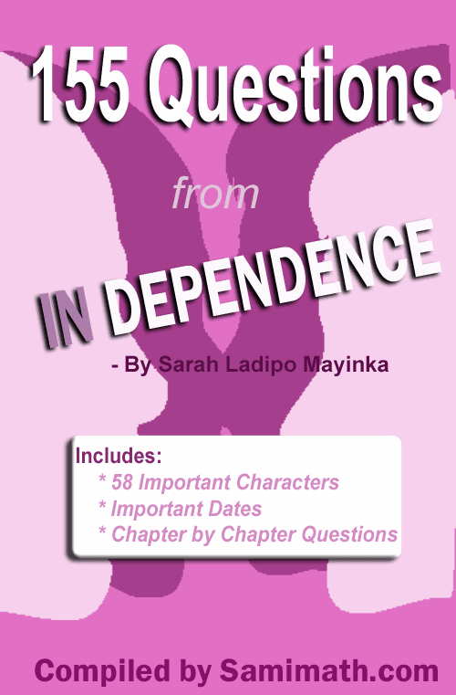 155 Questions from Jamb’s In Dependence Novel .pdf [Free E-book]