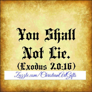 You shall not lie Exodus 20:16