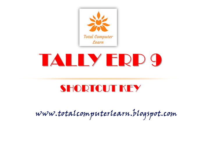 टैली शॉर्टकट कीज: Tally ERP 9 Shortcut Key 