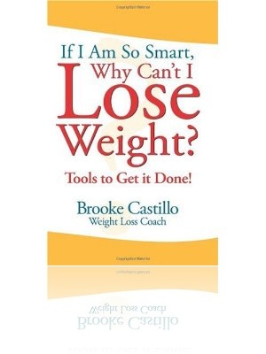 Why Can't I Lose Weight?: Tools to Get it Done