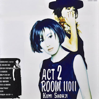 [Album] Kumi Showji – Act 2 Room 11011 (1995/Flac/RAR)