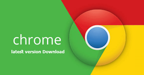 Latest Version Google Chrome Browser Download Kaise Kare ...