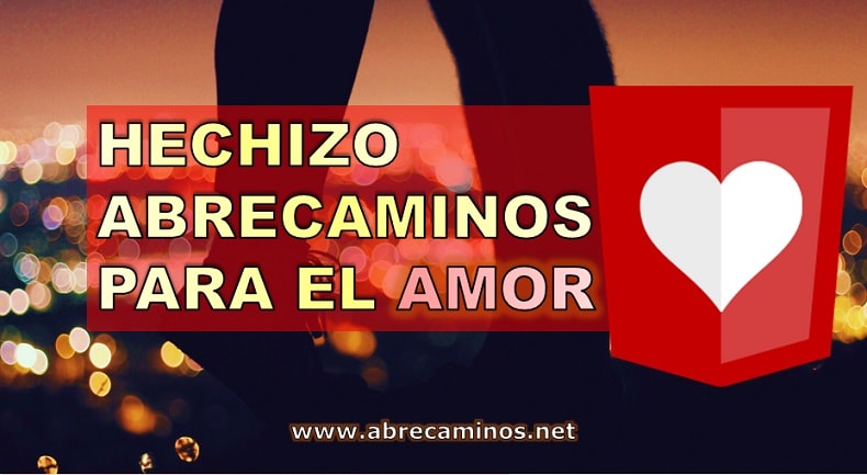 Hechizo Abrecaminos para el amor