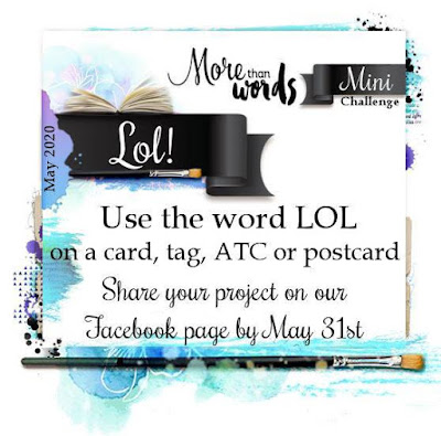 More Than Words May 2020 Mini Challenge LOL