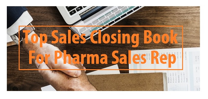 Top sales closing book for pharma sales rep