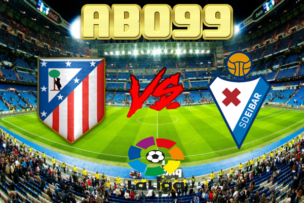 Prediksi Bola Atletico Madrid vs Eibar 15 September 2018