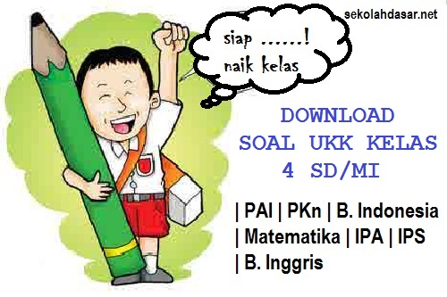 Soal Ukk Semester 2 Kelas 4 Dan Kunci Jawabannya