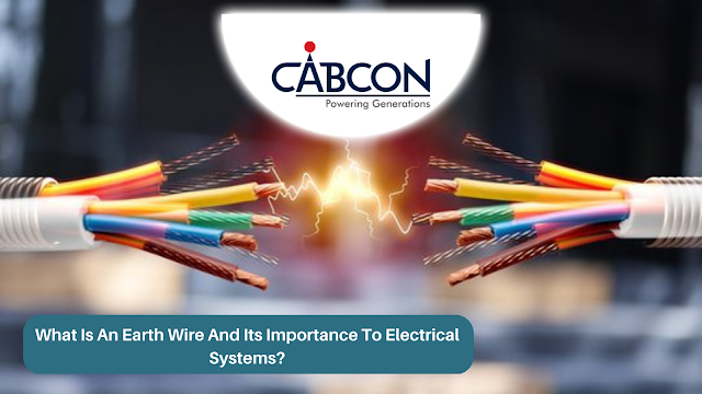 What Is An Earth Wire And Its Importance To Electrical Systems?