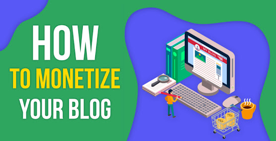 MONETIZE BLOG