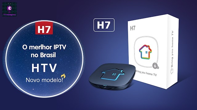 HTV H7 - Conheça os motivos para você ter um!