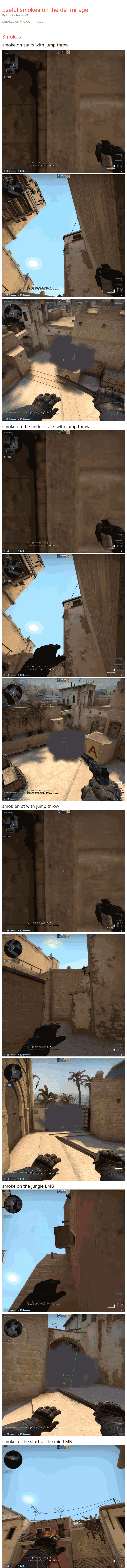 useful smokes on the de_mirage By kropihotroikss<3 smokes on the de_mirage Smokes smoke on stairs with jump throw  smoke on the under stairs with jump throw  smok on ct with jump throw