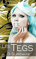 http://lesreinesdelanuit.blogspot.be/2017/05/les-tegs-t3-suprematie-de-mell-22.html