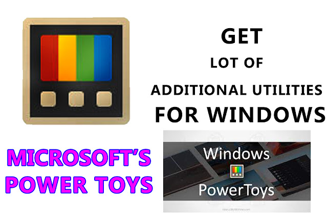 Microsoft Power Toys additional utilities for windows