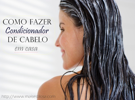 como fazer condicionador para cabelo receita caseira