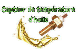 Le capteur de température d'huile
