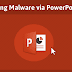 Beware! This Microsoft PowerPoint Hack Installs Malware Without Requiring Macros