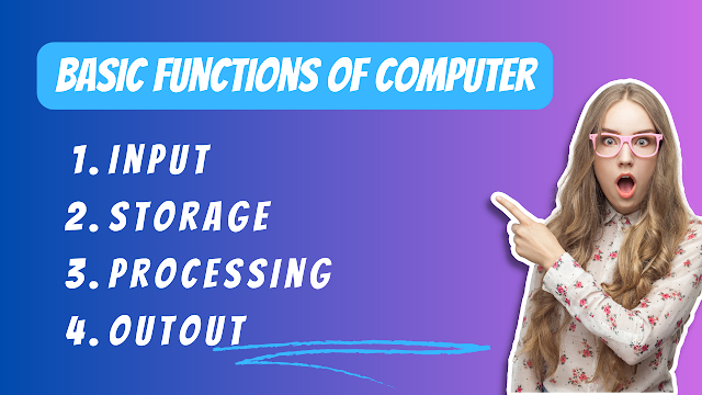 What are the Functions of Computer