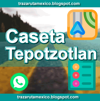 Caseta Tepotzotlán Plaza de Cobro en Edomex