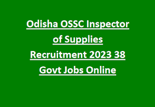 Odisha OSSC Inspector of Supplies Recruitment 2023 38 Govt Jobs Online