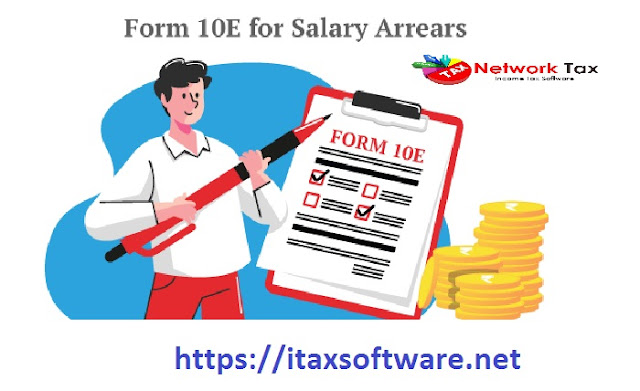 How do file 10E in the new income tax portal?
