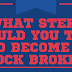 How To Become a Stock Broker?