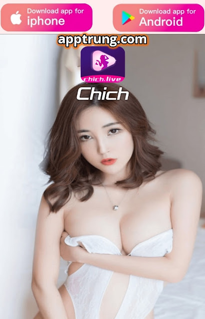 app gái xinh Việt Nam chichlive