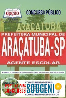 apostila concurso Prefeitura de Araçatuba 2018 - Agente Escolar