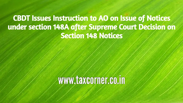 cbdt-instruction-to-ao-issue-of-notices-under-section-148a-supreme-court-decision-section-148