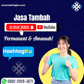 Jasa Subscriber YouTube hashtagku