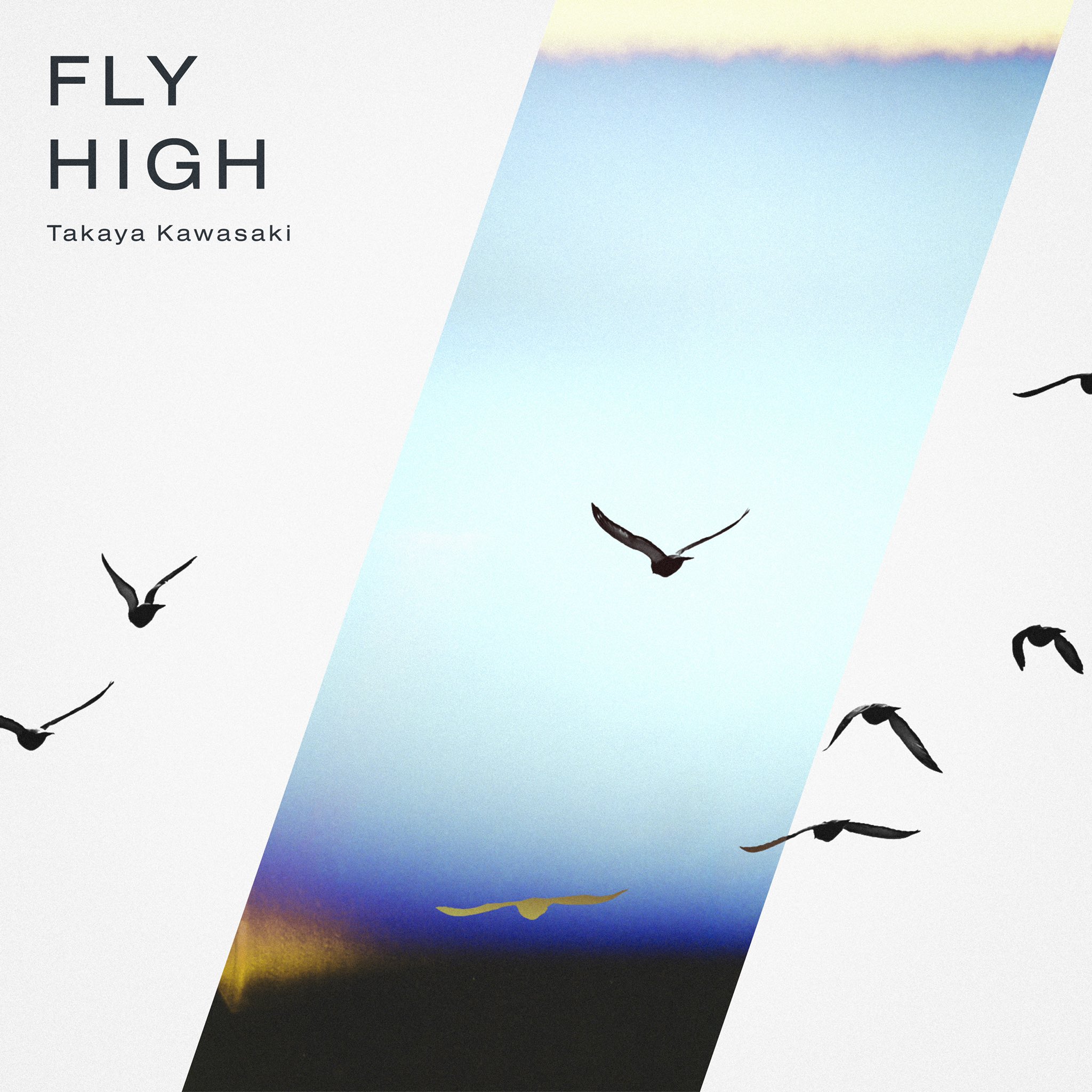 川崎鷹也 - FLY HIGH