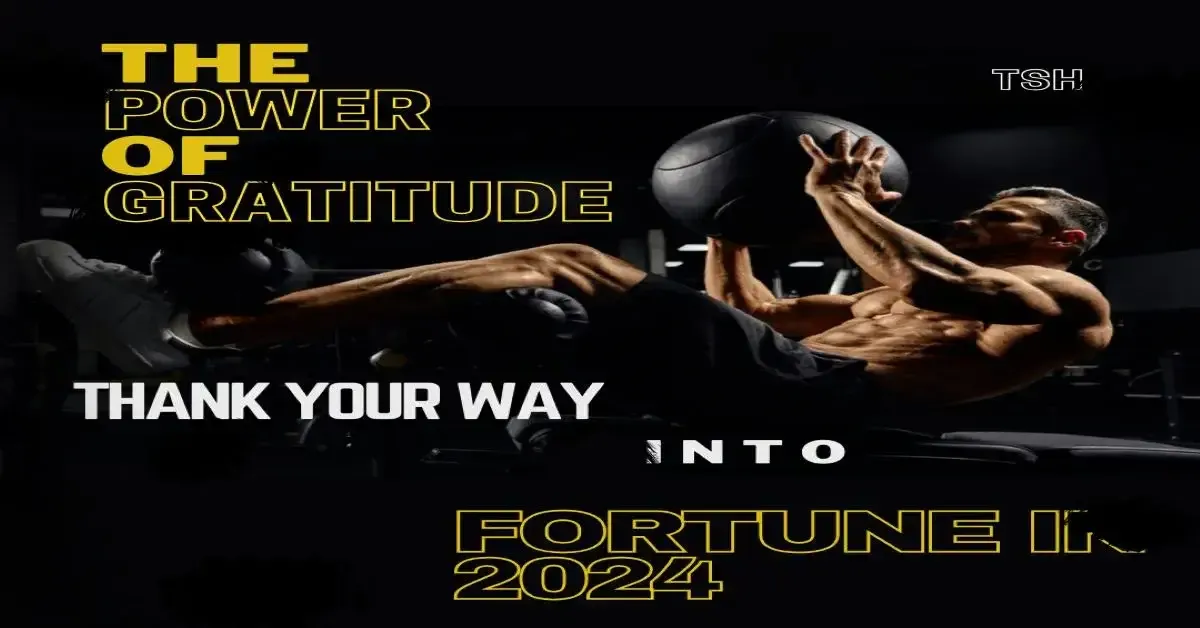Image showing The Power of Gratitude: Thank Your Way into Fortune in 2024