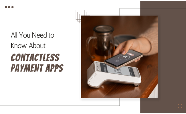Contactless payment apps
