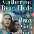 Release Day Review: Brave Girl, Quiet Girl by Catherine Ryan Hyde