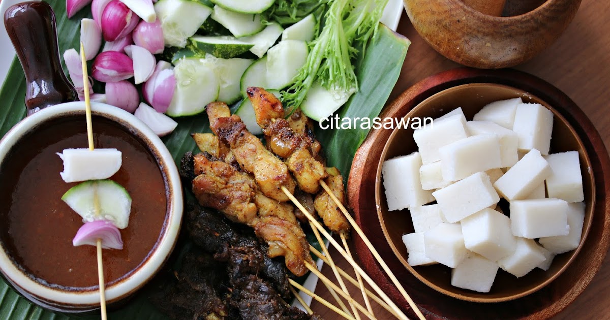 Resepi Satay, Nasi Himpit, Kuah Kacang yang sangat Sedap 
