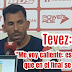 Tevez: "Me voy caliente: es un partido que en el final se paga caro"