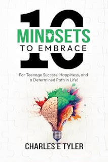 Editorial Review: Mindsets to Embrace Teenage Success, Happiness, and a Determined Path in Life by Charles E. Tyler