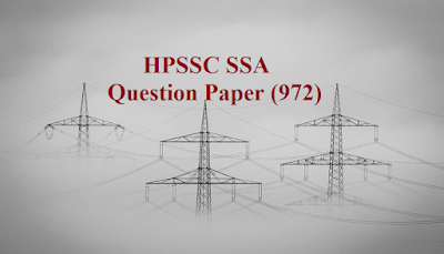 HPSSC SSA question paper, hpssc ssa 972 question paper, sub station attendant 972 question paper