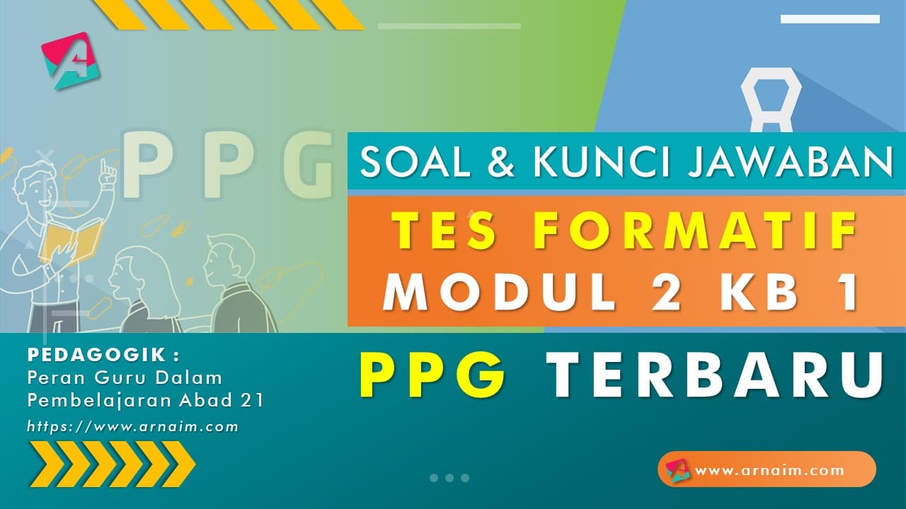 Soal Dan Kunci Jawaban Tes Formatif Modul 2 Kb 1 Ppg Terbaru Arnaim Com