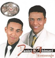 Daniel e Abimael - Restauração 2006